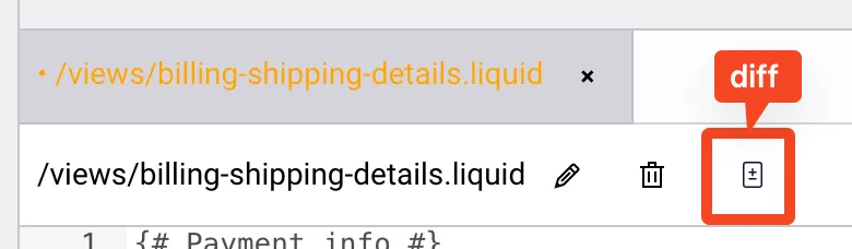The Advanced Mode code editor with the file /views/billing-shipping-details.liquid open. Beside the file name are pencil and trash icons and the diff button, outlined in red and labeled diff.