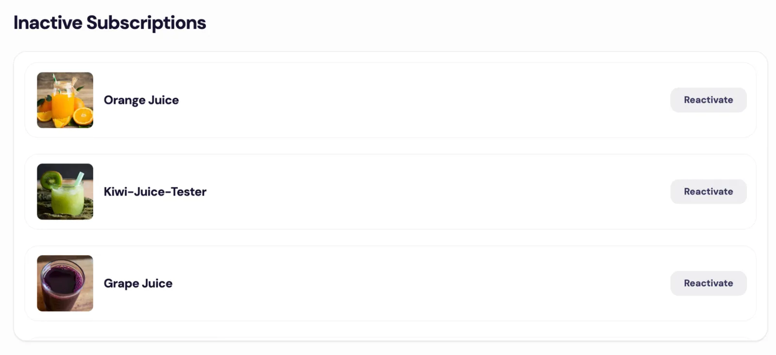 The Subscription Manager's Inactive Subscriptions section, which the inactive-subscriptions files render, listing three inactive juice subscriptions, each with a Reactivate button.